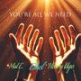 YOU ARE ALL WE NEED (feat. HENRY UGO & ETHEL)