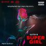 SUPER GIRL (feat. ShashMoney)