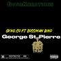 George St.Pierre (feat. Bossman bino) [Explicit]