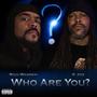 Who Are You (feat. K Jizz) [Explicit]