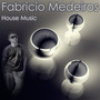 Fabricio Medeiros - House Music (Original)