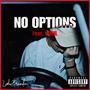 NO OPTIONS (feat. SQUIL) [Explicit]