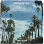 Hotta Than the Tropic 2 (Explicit)