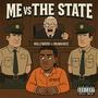Me Vs The State (Explicit)