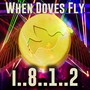 When Doves Fly - I 8 1 2