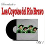 Recordando a Los Coyotes del Rio Bravo, Vol. 1