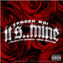 It's  Mine (feat. Nina Ricchie & Bugatti Bonsu) [Explicit]