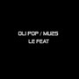 Le Feat (Explicit)