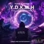Y.D.K.M.H. (Explicit)