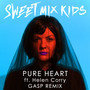 Pure Heart (Gasp Remix)