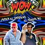 Wow Que Loco (feat. El Perrote Wz) [Explicit]