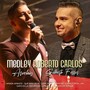 Medley Roberto Carlos : Amada Amante / Qué Será de Ti / Cóncavo y Convexo / Cama y Mesa / Un Gato en La Oscuridad / Amigo / Un Millón de Amigos (En Vivo)