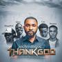 Thank God (feat. Blaqq wolf, Qime, Cae & Brezeey)