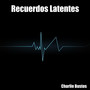 Recuerdos Latentes