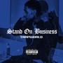 Stand On Business (Explicit)