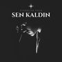 Sen Kaldın (Remix)