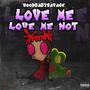 Love me love me not (Explicit)