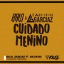 Cuidado Menino (feat. Arlekina)