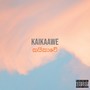 Kaikaawe (Explicit)