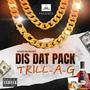 Dis Dat Pack (Explicit)