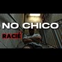 NO CHICO (Explicit)