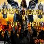 PIMPIN N HEAVEN OR HELL (Explicit)