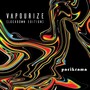 Vapourize (Lockdown Edition) (Explicit)