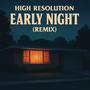 Early Night (Remix)