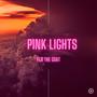 Pink Lights (Explicit)