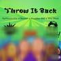 Throw It Back (feat. NazzP, Drakko Nol & Tbe Bink) [Explicit]