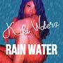 RAIN WATER (Explicit)