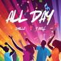 All Day (feat. T-Bell)