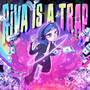 RIVA IS A TRAP (Explicit)