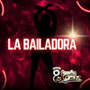 La Bailadora (Explicit)