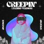 Creepin' (Techno Version) [Explicit]