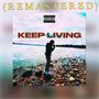 KEEP LIVING (REMASTERED) [Explicit]