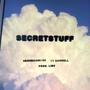 Secretstuff (feat. Ty Sorrell) [Explicit]
