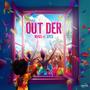 Out Der (feat. Lyte)