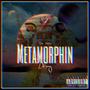 Metamorphin (Explicit)