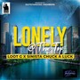 Lonely @ the Top (feat. Sinista Chuck a Luck) (Explicit)