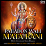 Pahadon Wali Mata Rani