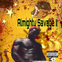 Almighty Savage II (Explicit)
