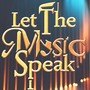 Let The Music Speak