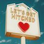 Let's Get Hitched