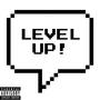 Level Up (Explicit)