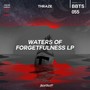 Waters of Forgetfulness LP