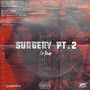 Surgery, Pt. 2 (Explicit)