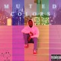 Muted Colors (Explicit)