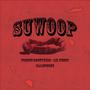 Suwoop (feat. Lil Fendy & Prince Bootykiss) [Explicit]