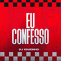 Eu Confesso ( Seresta )